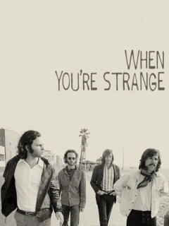 The Doors: Коли ти дивний