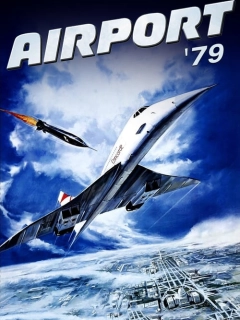 Конкорд: Аеропорт - 79 / The Concorde... Airport '79